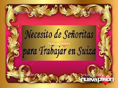 *Necesito Señoritas para trabajar en Suiza*
